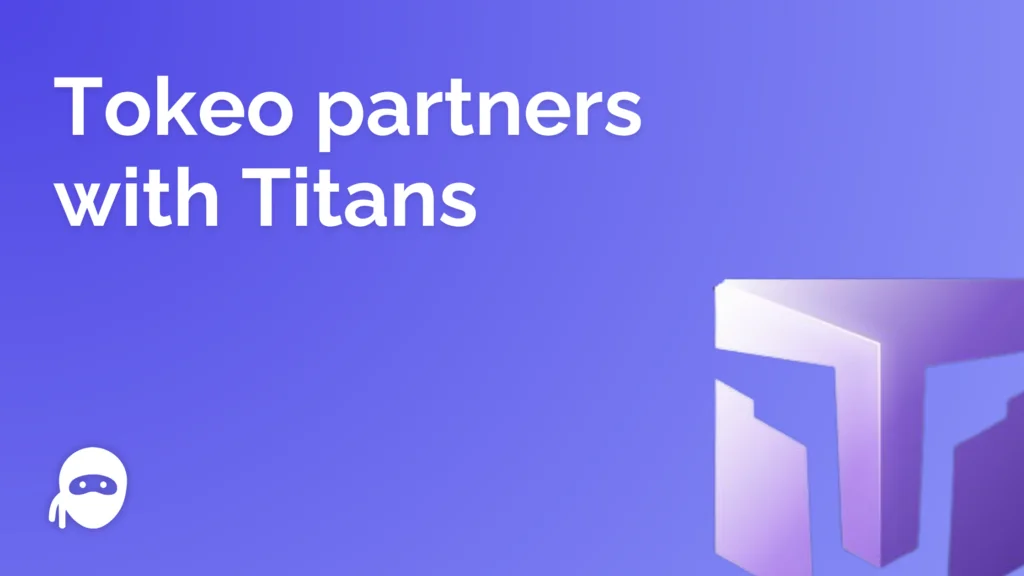 Tokeo’s Strategic Treasury Investment Partnership with Titans