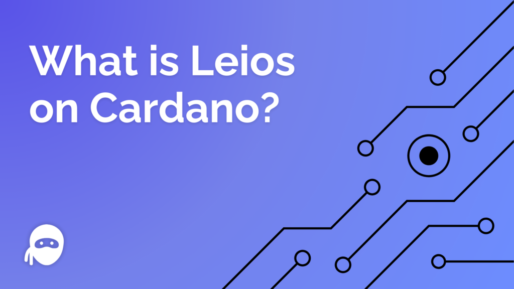 What is Leios on Cardano?