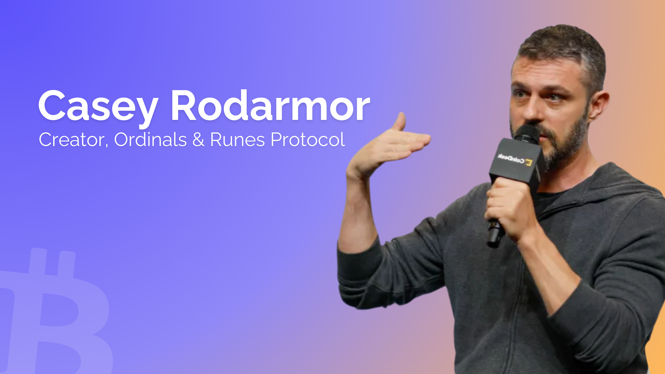 Casey Rodamor Runes protocol ordinals bitcoin crypto