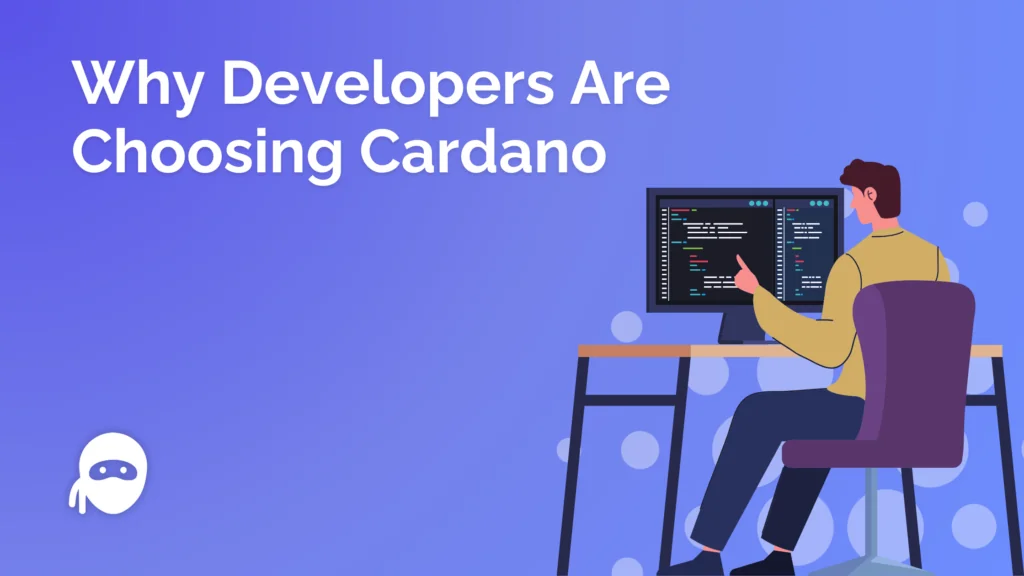 Why Developers Are Choosing Cardano: Tools, Languages, and Community
