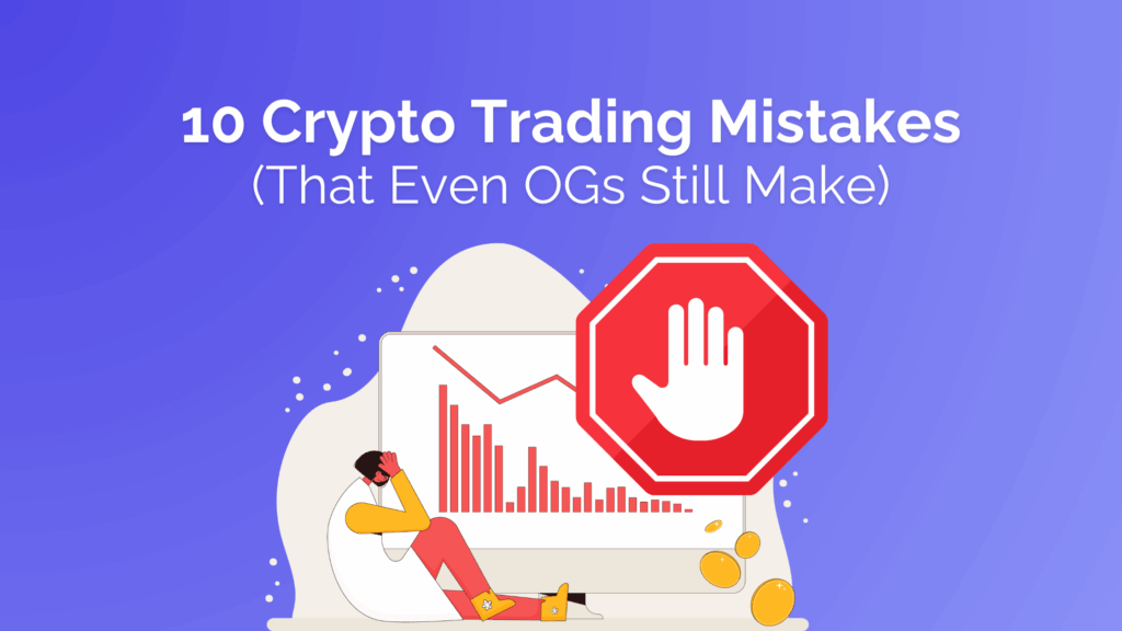 10 Common Crypto Trading Mistakes