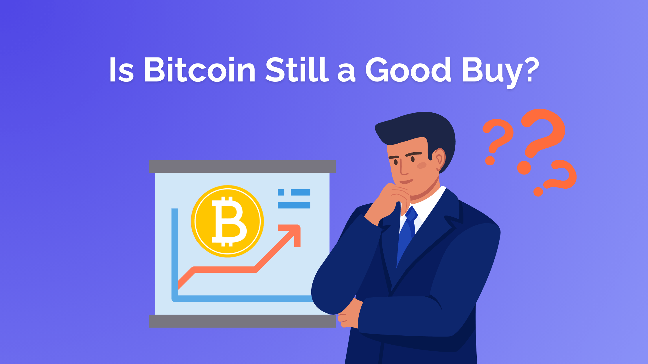 Is Bitcoin Still a Good Buy?